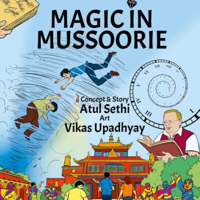 Magic in Mussoorie: The Adventures of Nakul Sahej