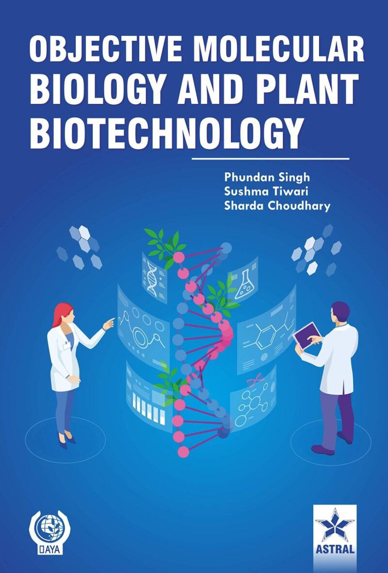 Objective Molecular Biology and Plant Biotechnology (9789390259809)