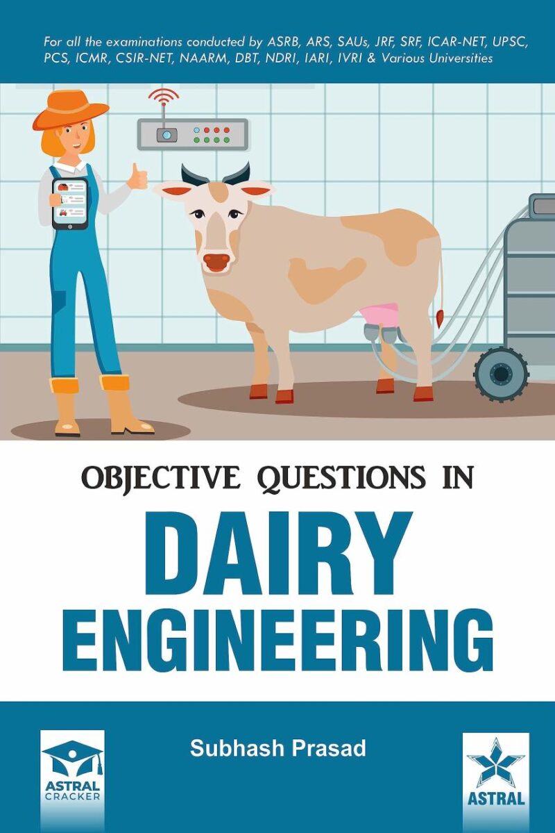 Objective Questions in Dairy Engineering: For all Examinations Conducted by ASRB