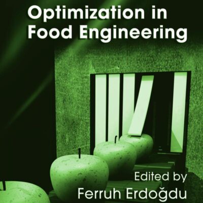 Optimization in Food Engineering (Contemporary Food Engineering Book 4)
