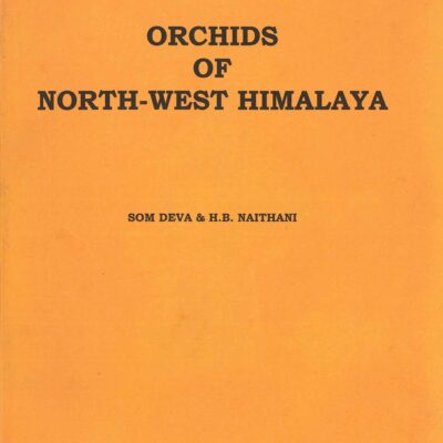 The Orchid Flora Of The North-West Himalaya