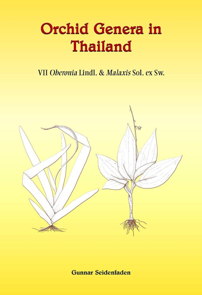 Orchid Genera in Thailand Vol VII Oberonia Lindl. & Malaxis Sol. ew Sw