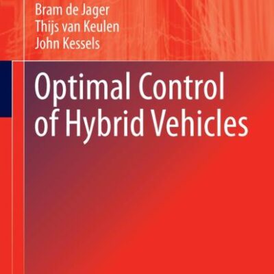 Optimal Control of Hybrid Vehicles (Advances in Industrial Control)