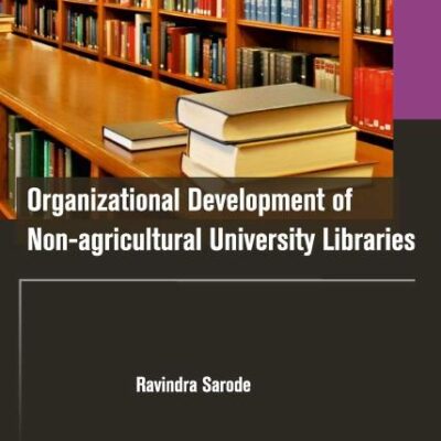 Organizational Development of Non-agricultural University Libraries