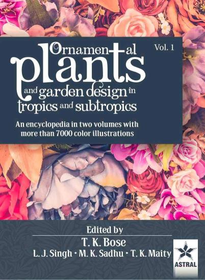 Ornamental Plants and Garden Design in Tropics and Subtropics in 2 Vols