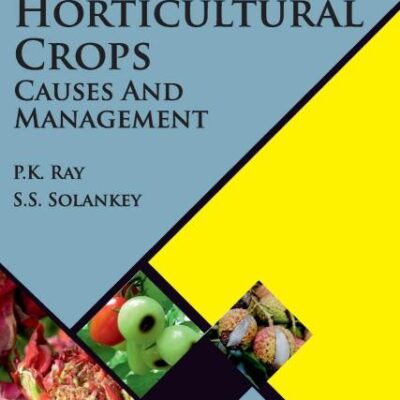 Physiological Disorders of Horticultural Crops: Causes and Management