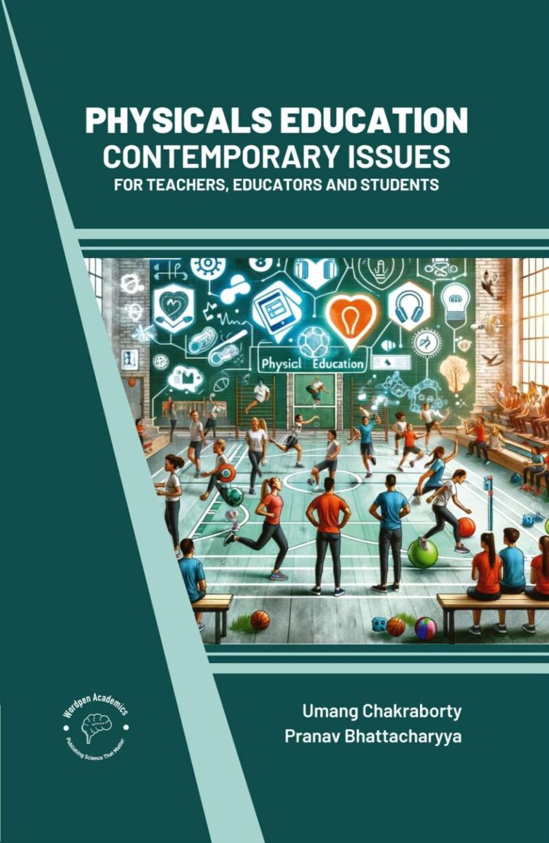 Physical Education: Contemporary Issues for Teachers Educators and Students