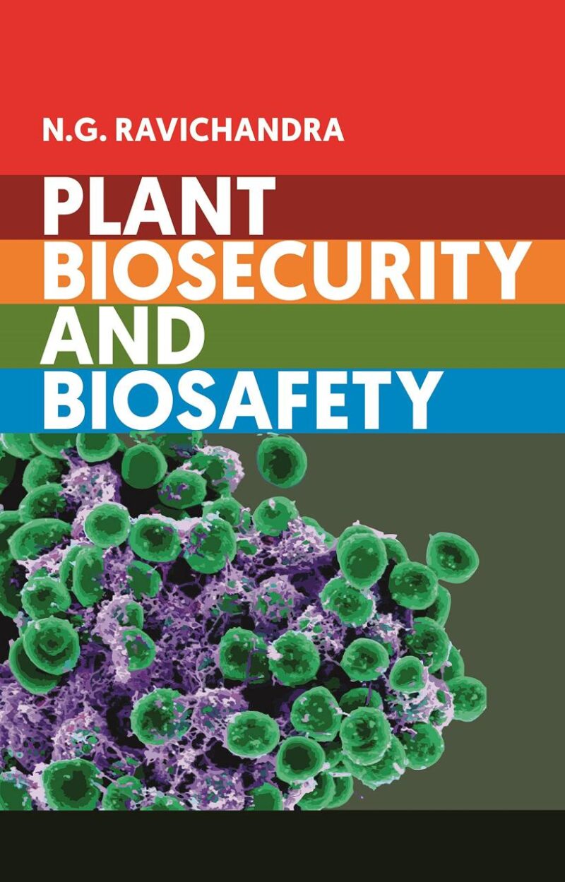 Plant Biosecurity and Biosafety