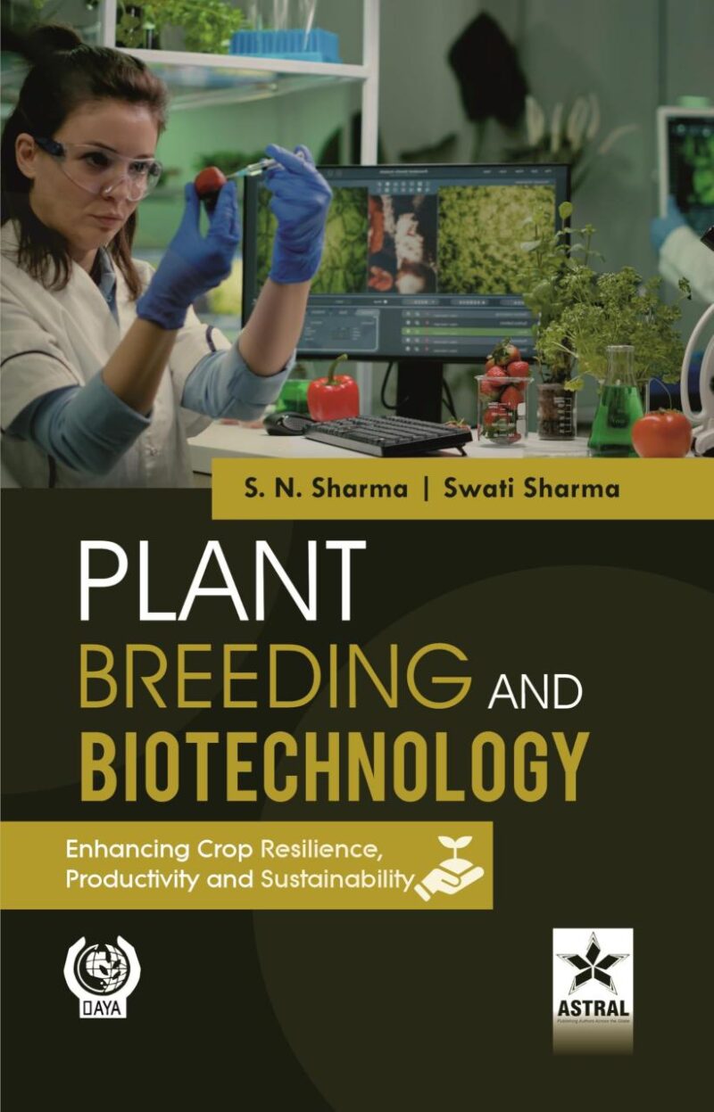 Plant Breeding and Biotechnology: Enhancing Crop Resilience