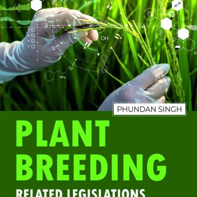 Plant Breeding: Related Legislations at a Glance