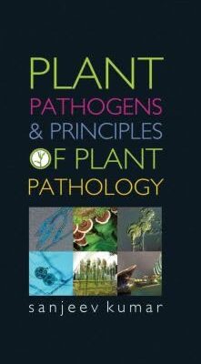 Plant Pathogens and Principles of Plant Pathology