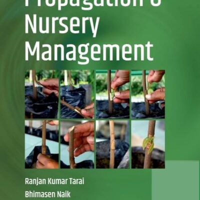 Plant Propagation and Nursery Management