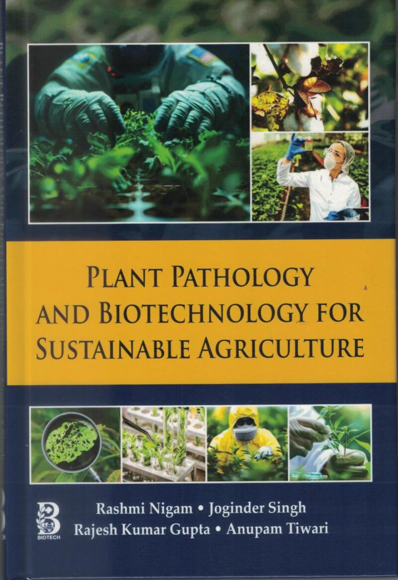 Plant Pathology and Biotechnology for Sustainable Agriculture