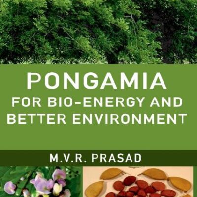 Pongamia for Bio-Energy and Better Environment