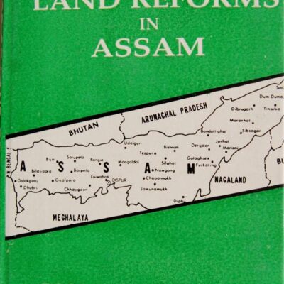 Politics of Land Reforms in Assam