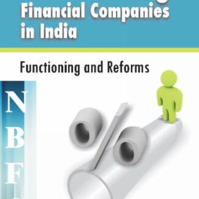 Non-Banking Financial Companies (NBFCs) in India: Functioning & Reforms