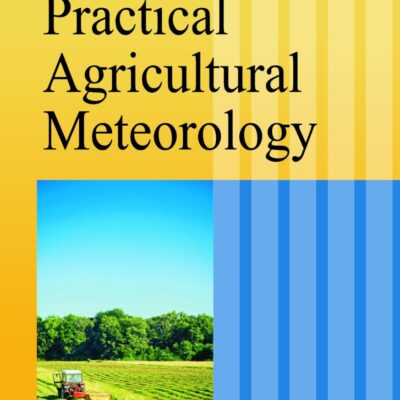 Practical Agricultural Meteorology
