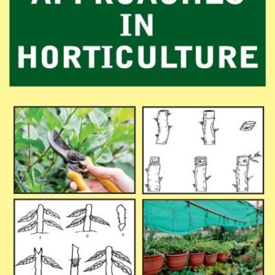 Practical Approaches in Horticulture