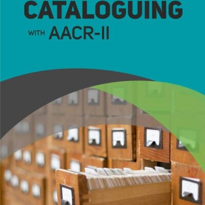 Practical Cataloguing with AACFR-II