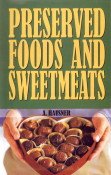 Preserved Food and Sweetmeats