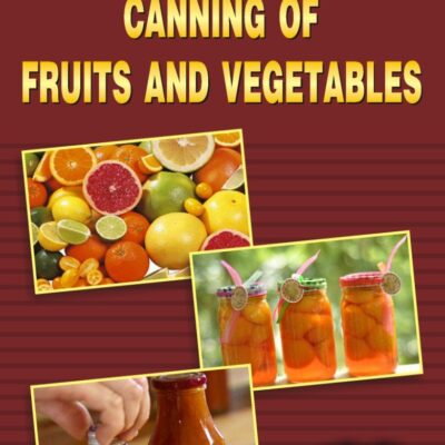 Preservation & Canning Of Fruits And Vegetables