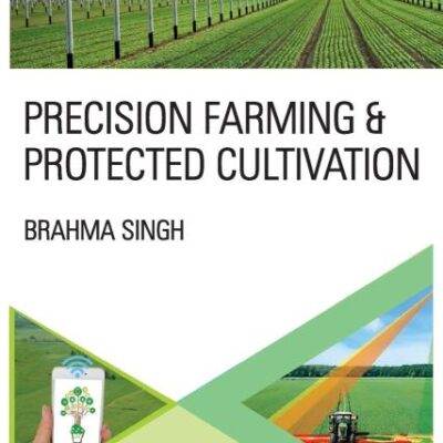 Precision Farming And Protected Cultivation