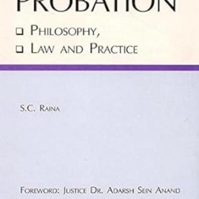 Probation: Philosophy Law and Practice