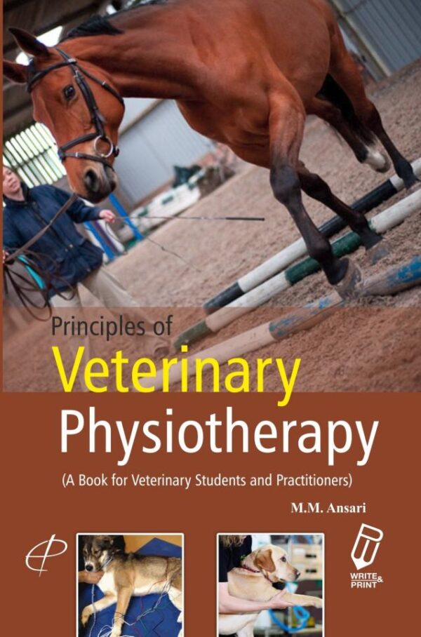 Principles of Veterinary Physiotherapy (A Book for Veterinary Students and Practitioners)