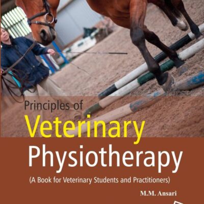 Principles of Veterinary Physiotherapy: A Book for Veterinary Students and Practitioners