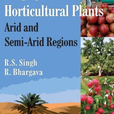 Propagation of Horticultural Plants: Arid and Semi-Arid Regions