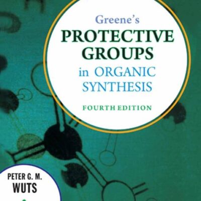 Protective Groups in Organic Synthesis 4th edn