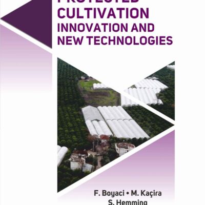 Protected Cultivation: Innovation and New Technologies