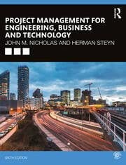 PROJECT MANAGEMENT FOR ENGINEERING BUSINESS AND TECHNOLOGY 6TH EDITION
