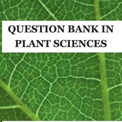 Question Bank In Plant Sciences