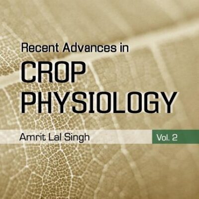 Recent Advances in Crop Physiology Vol. 2