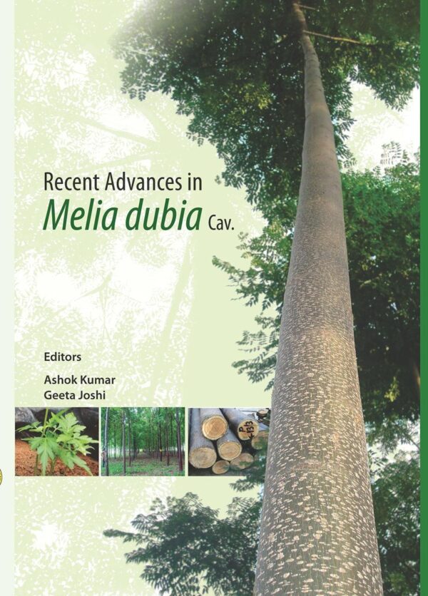 Recent Advances in Melia Dubia Cav