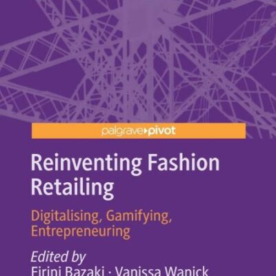 Reinventing Fashion Retailing: Digitalising