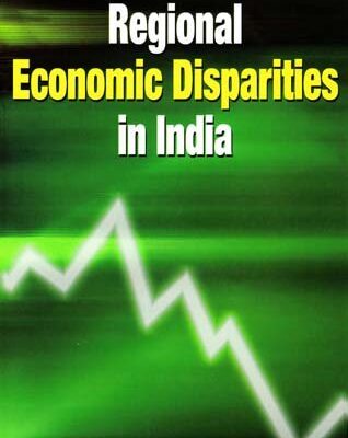 Regional Economic Disparities in India