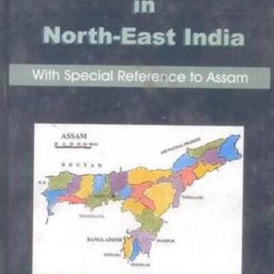 Research Profiles in Northeast India: With Special Reference to Assam