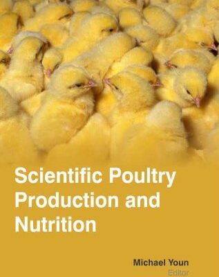 SCIENTIFIC POULTRY PRODUCTION AND NUTRITION (HB 2017)