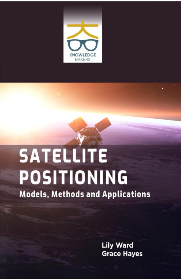 Satellite Positioning: Models