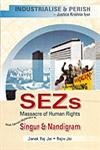 Sezs: Massacre of Human Rights with Special Reference to Singur and Nandigram