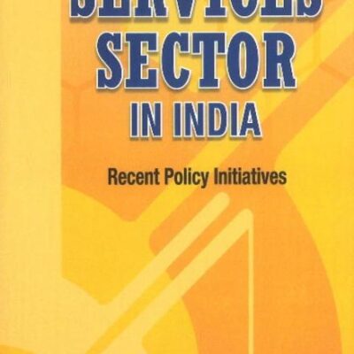 Services Sector in India: Recent Policy Initiatives