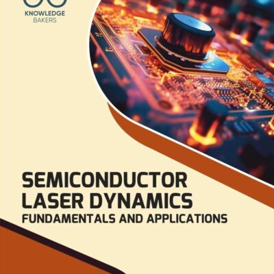 Semiconductor Laser Dynamics: Fundamentals and Applications