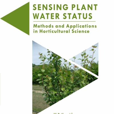 Sensing Plant Water Status - Methods and Applications in Horticultural Science (Acta Horticulturae 1197)