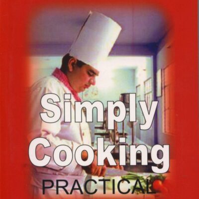 SIMPLY COOKING- PRACTICALS