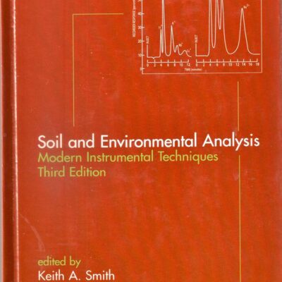 SOIL AND ENVIRONMENTAL ANALYSIS: MODERN INSTRUMENTAL TECHNIQUES