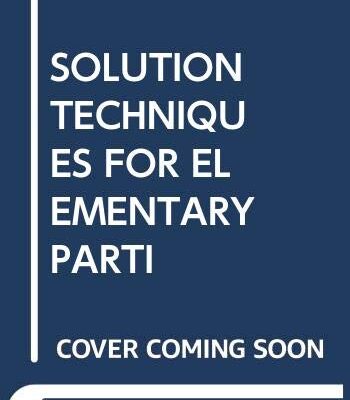SOLUTION TECHNIQUES FOR ELEMENTARY PARTIAL DIFFERENTIAL EQUATIONS 3RD EDITION