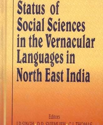 Status of Social Sciences in the Vernacular Languages in North East India