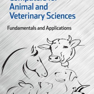 Statistics and Computers for Animal and Veterinary Sciences: Fundamentals and Applications